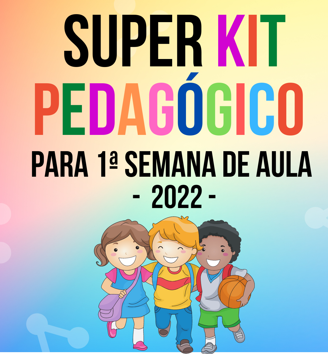 Super KIT PEDAGÓGICO PARA 1ª SEMANA DE AULA – 2022📚📚 - Susana Ma...
