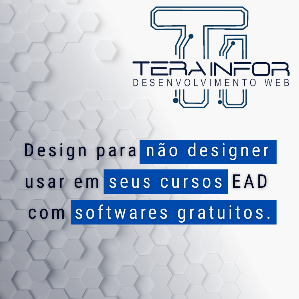 Design para não designer usar em seus cursos EAD com softwares gratuitos