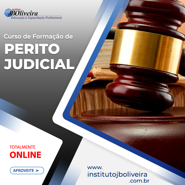 CURSO DE FORMAÇÃO DE PERITO JUDICIAL - Instituto J.B.Oliveira de ...
