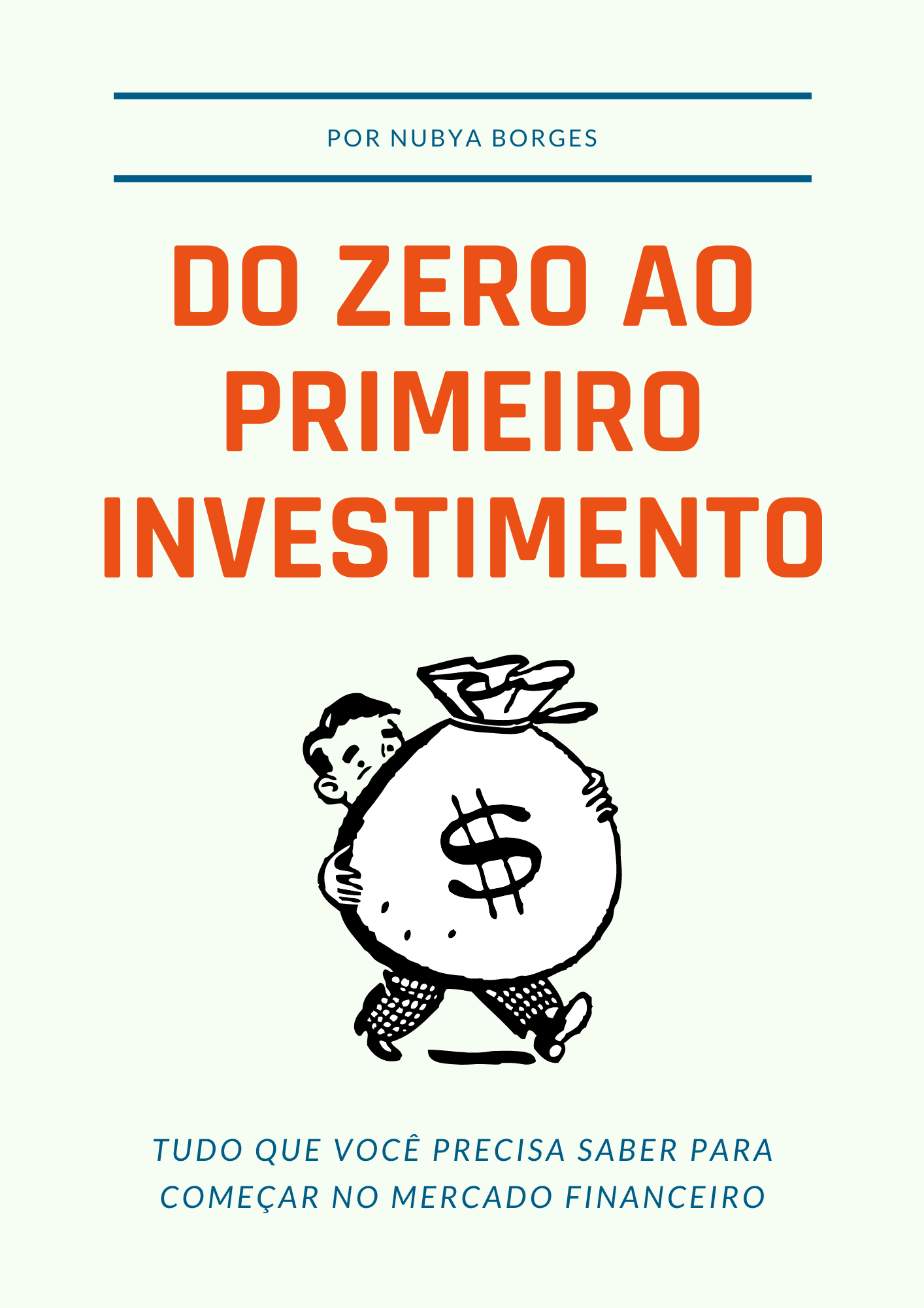 Do Zero ao Primeiro Investimento - Nubya Machado Borges | Hotmart