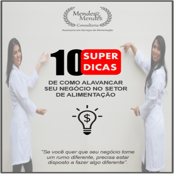10 SUPER DICAS DE COMO ALAVANCAR SEU NEGÓCIO NO SETOR DE ALIMENTAÇÃ...