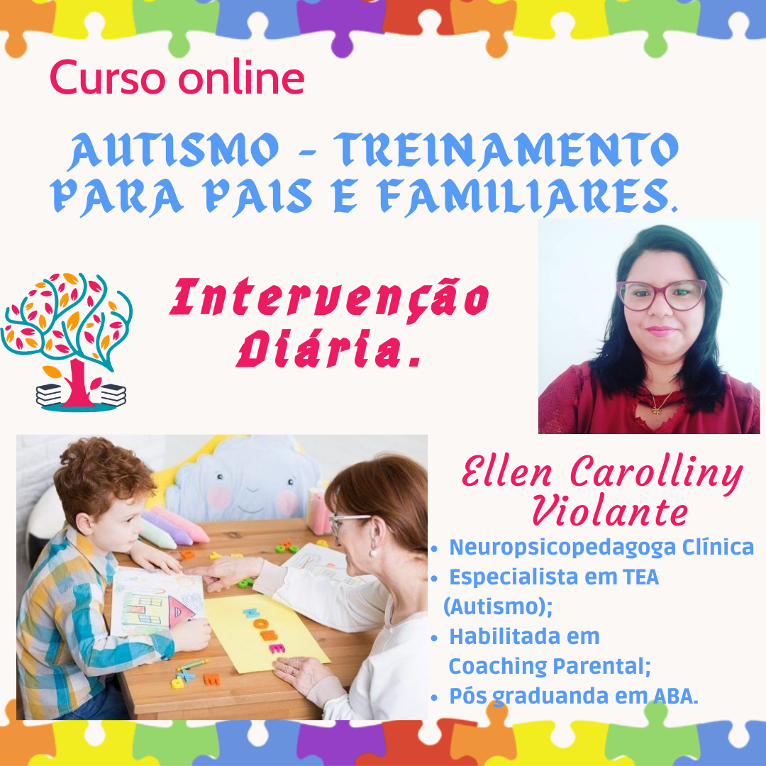AUTISMO- Treinamento para pais e familiares. Intervenção Diária.