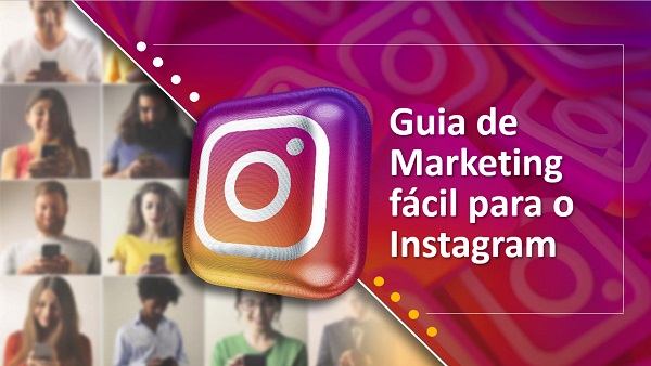 Guia de Marketing fácil para o Instagram - Digital Trends | Hotmart