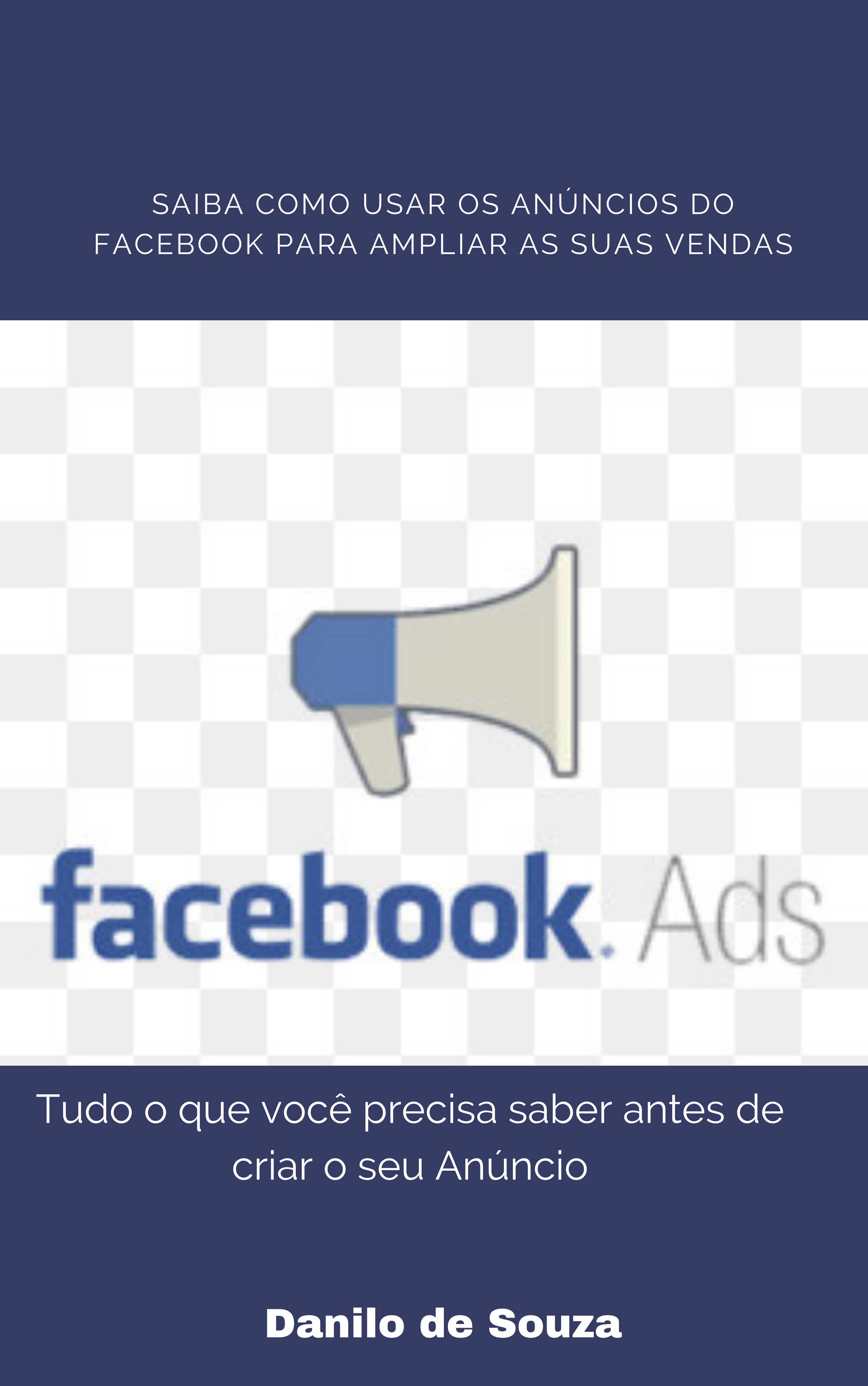 Facebook Ads do Zero Ao Avançado - Danilo de Souza | Hotmart