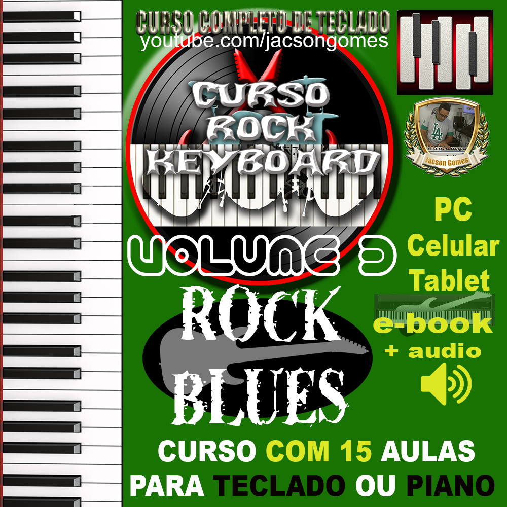 Imagem de capa para o Ebook CURSO ROCK KEYBOARD - VOLUME 3 - ROCK BLUES - TECLADO OU PIANO