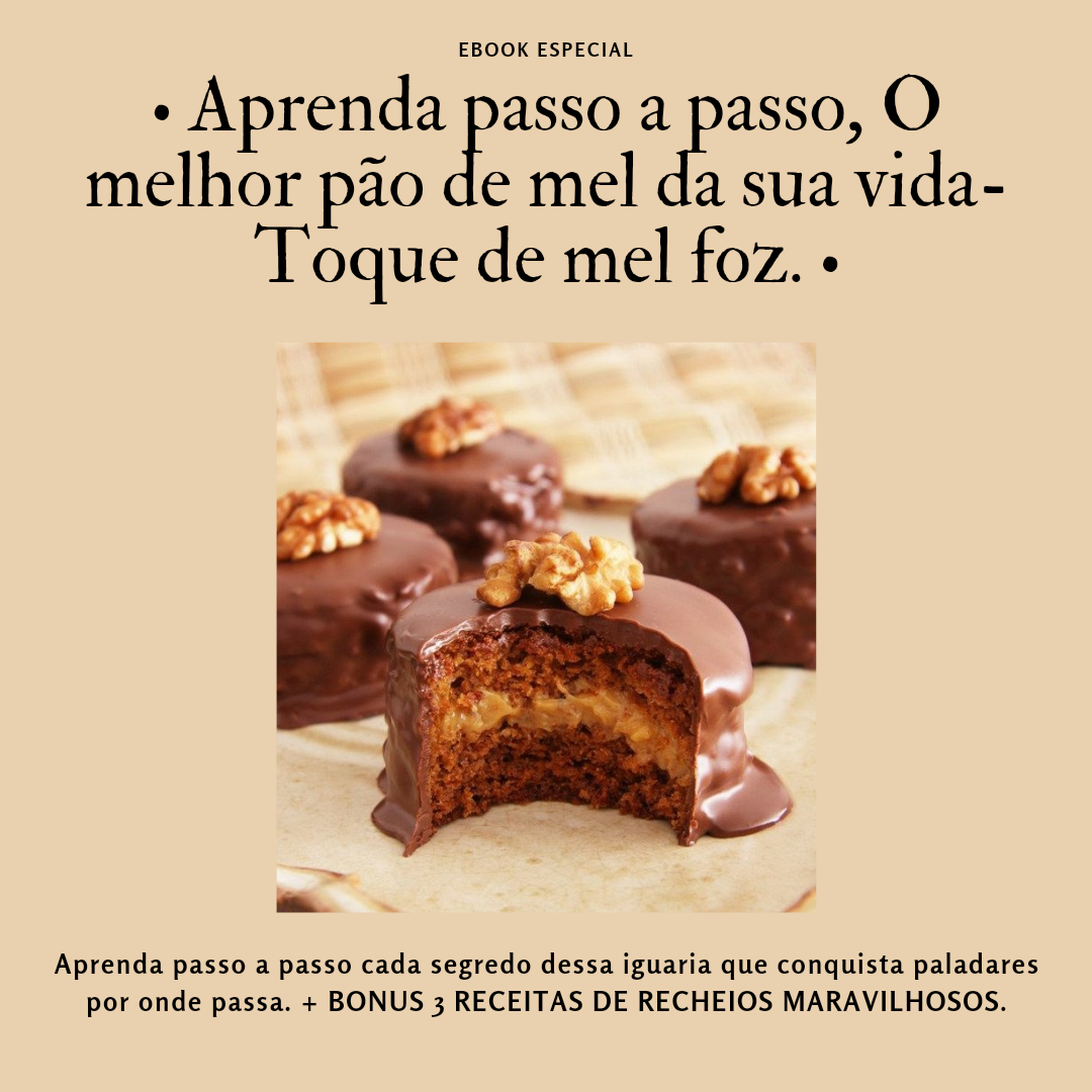 Aprenda passo a passo a fazer O melhor pão de mel da sua vida - toque de mel foz