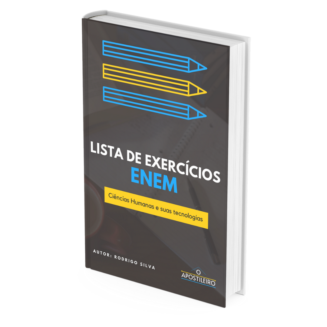 Imagem de capa para o Ebook LISTA DE EXERCÍCIOS - CIÊNCIAS HUMANAS E SUAS TECNOLOGIAS - ENEM