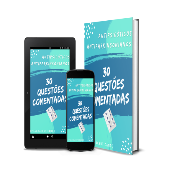 30 Questões COMENTADAS de concursos e residências sobre Antipsicóticos e Antiparkinsonianos