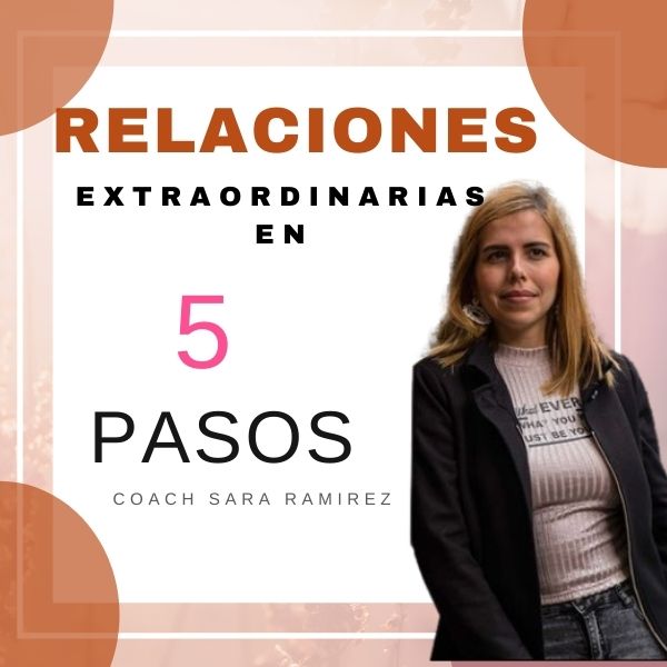 RELACIONES EXTRAORDINARIAS EN 5 PASOS