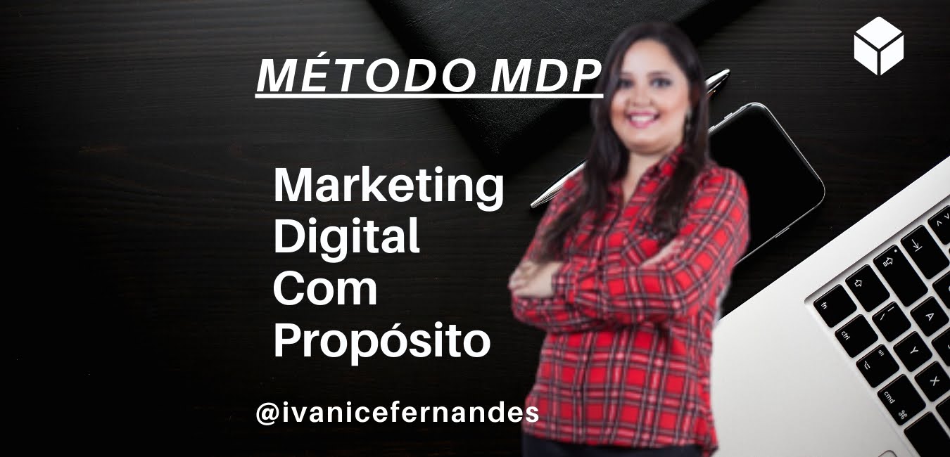 Imagem de capa para o Curso online Método MDP - Marketing Digital com Propósito