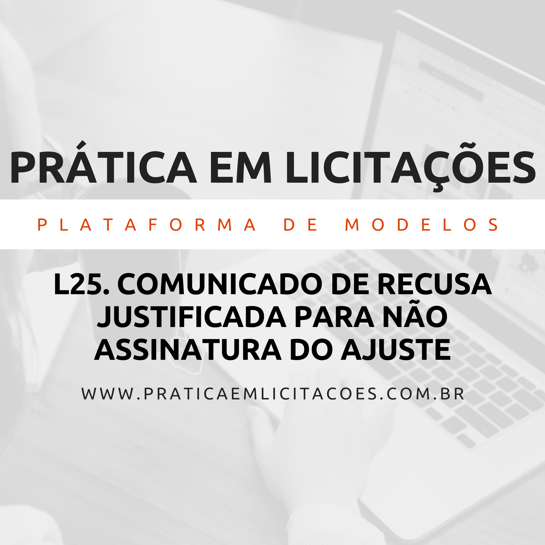 Imagem de capa para o Ebook L25. Comunicado de recusa justificada para não assinatura do ajuste