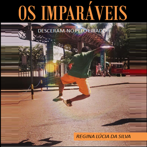 OS IMPARÁVEIS