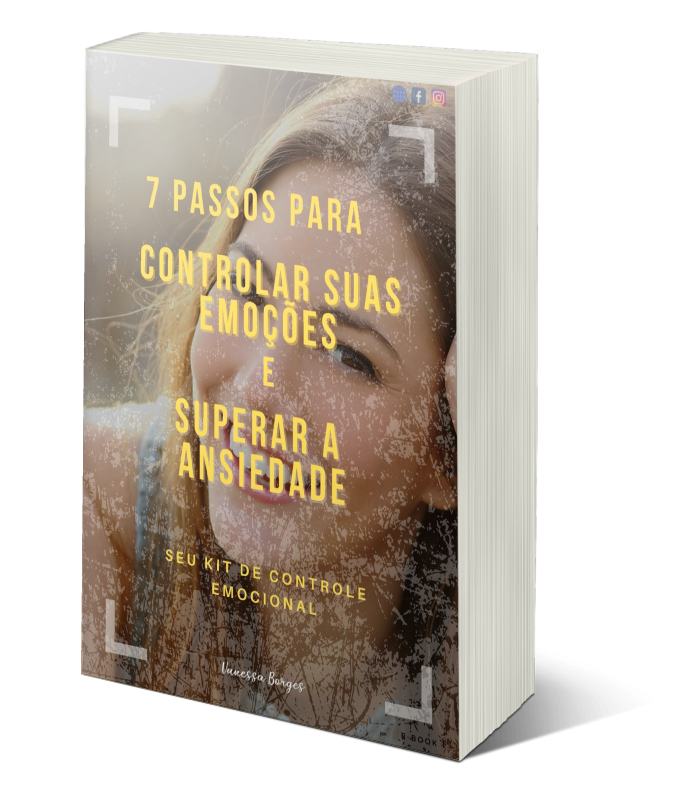 7 PASSOS PARA CONTROLAR SUAS EMOÇÕES E SUPERAR A ANSIEDADE - Vaness...