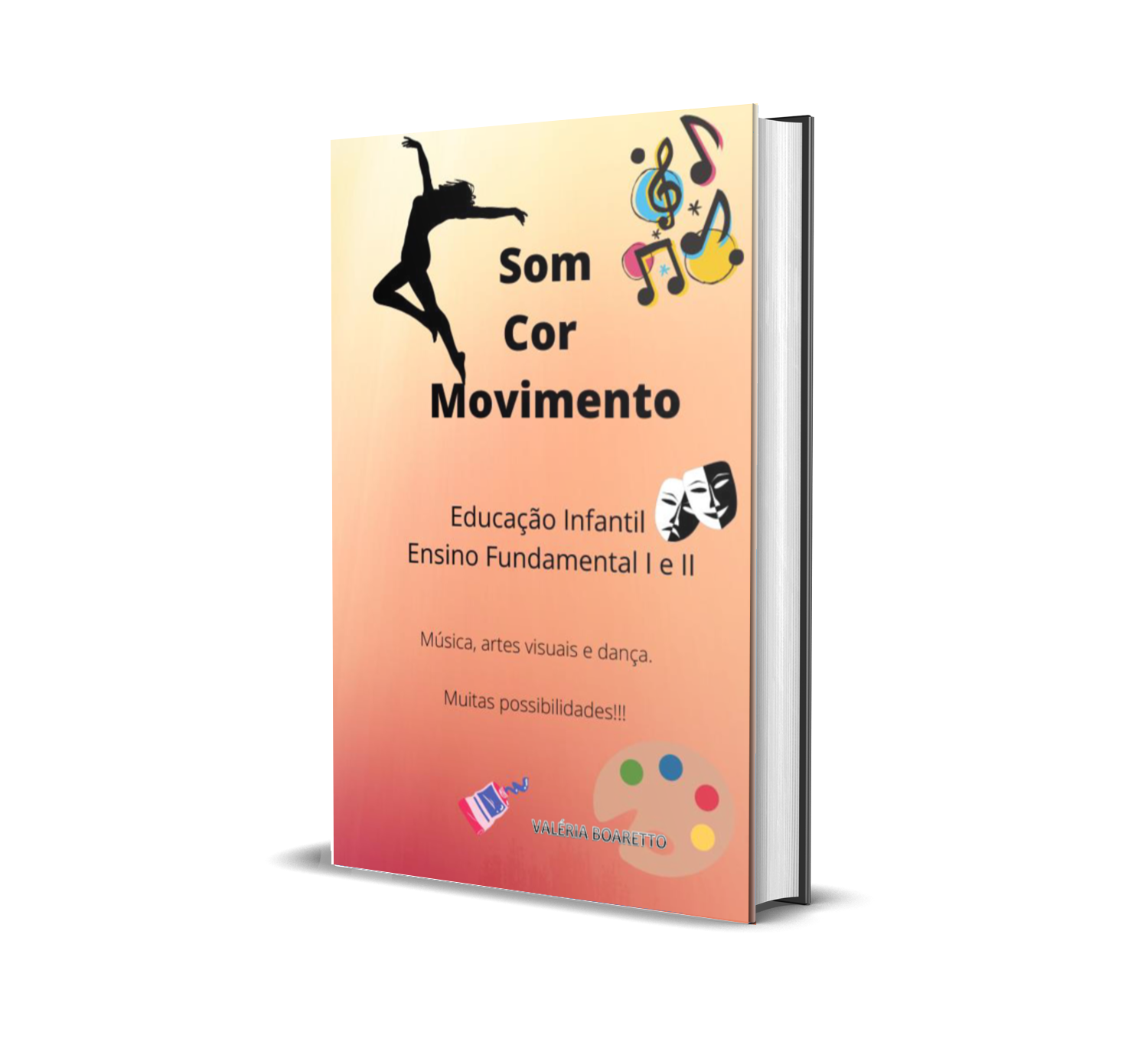 Som Cor Movimento - Música - Artes visuais e Dança - Valéria Boaretto ...