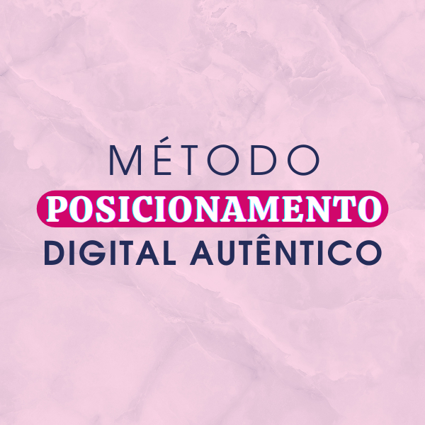 Método Posicionamento Digital Autêntico - Raquel Lima Rocha | Hotmart