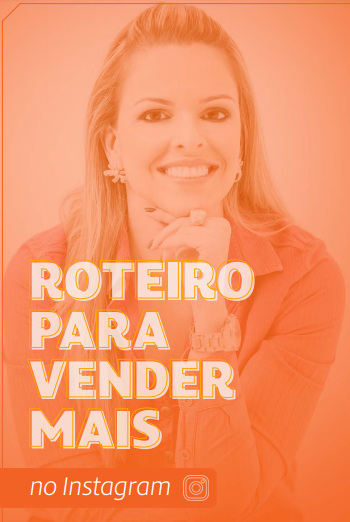 Roteiro para Vender Mais no Instagram - Curso do Mês - A melhor e m...