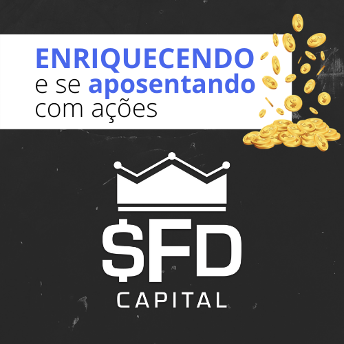Enriquecendo e se Aposentando com Ações SFD CAPITAL Hotmart