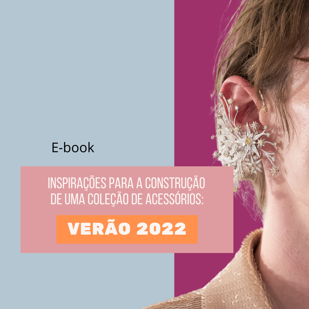 E-book - INSPIRAÇÕES/TRENDS/ACESSÓRIOS - Verão 2022
