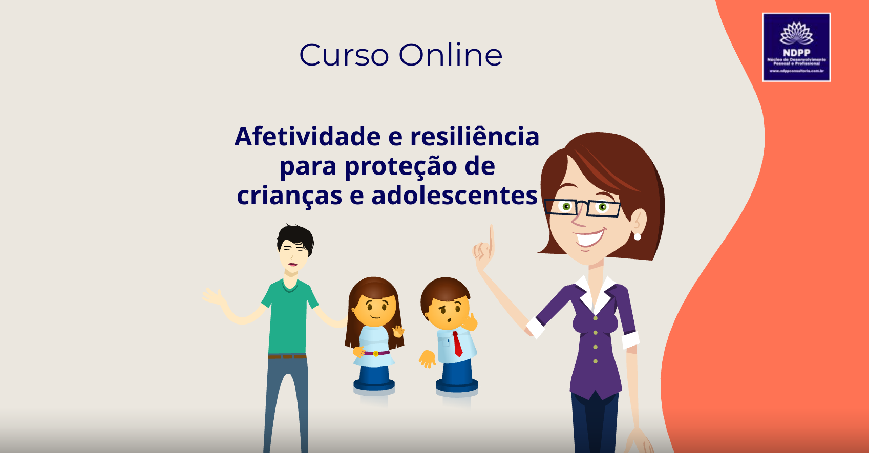 -Curso "Afetividade e resiliência para proteção para de crianças e adolescentes"