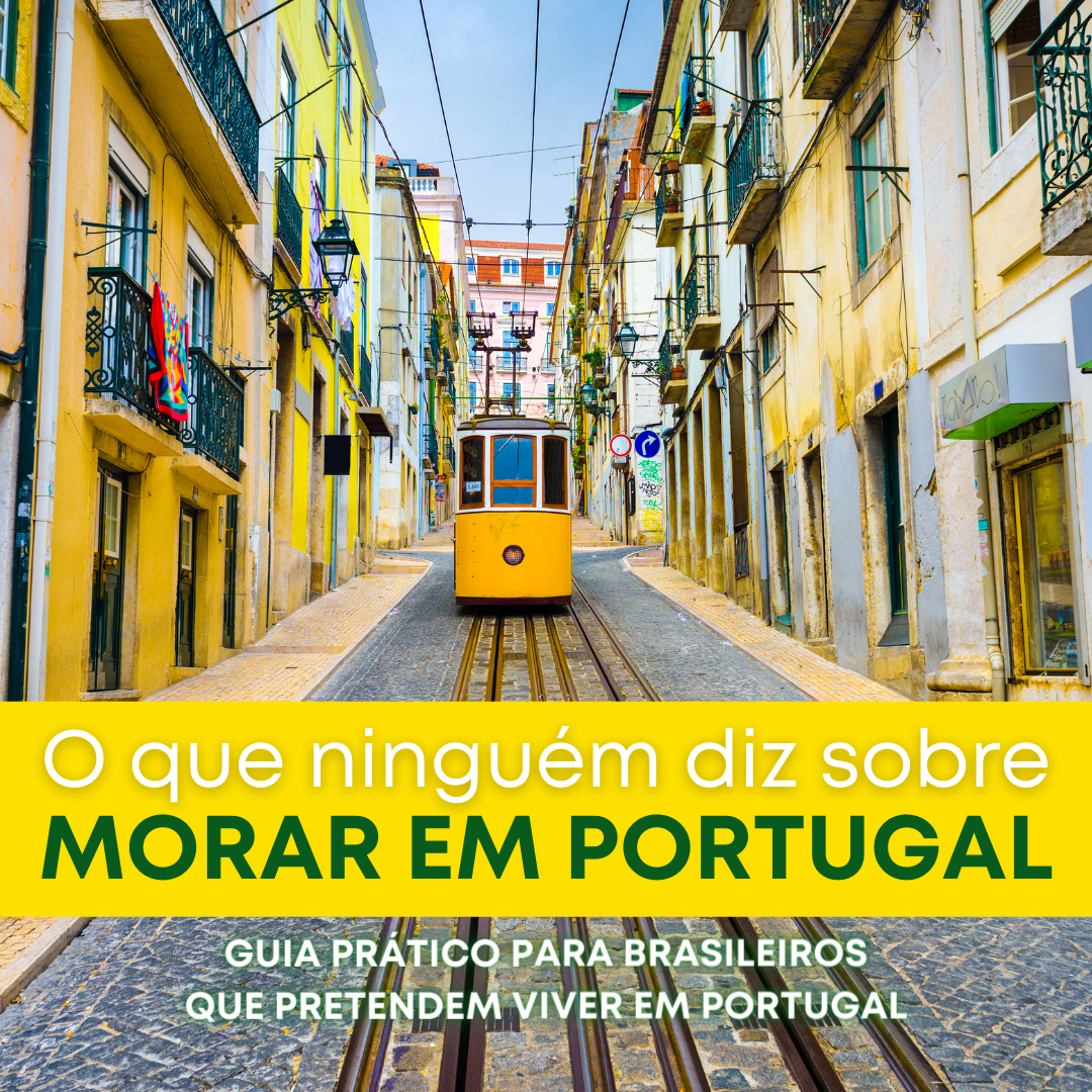 E-book - O que ninguém diz sobre MORAR EM PORTUGAL - Ana Bárbara de...