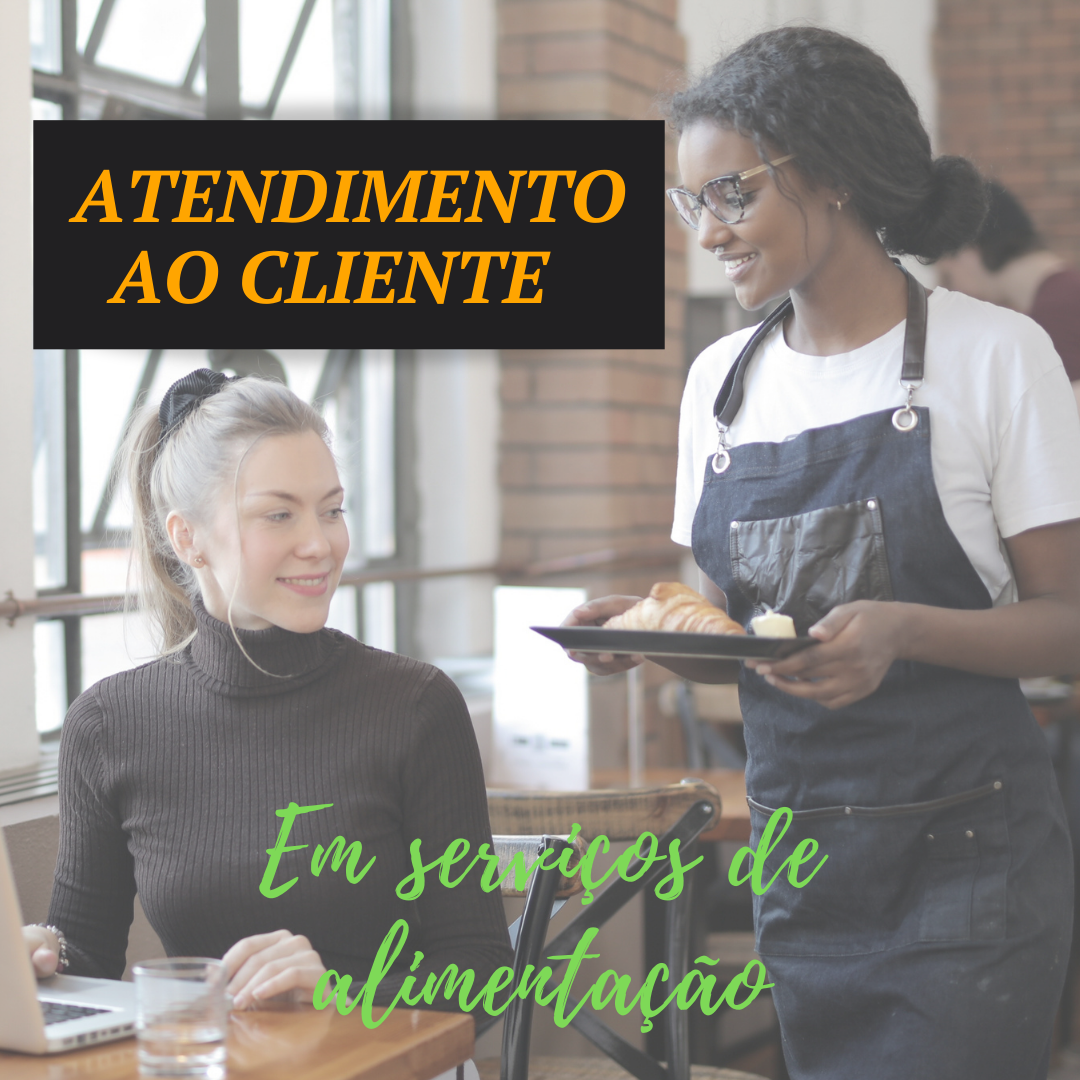 Atendimento ao cliente em serviços de alimentação - Izy Araújo | Ho...