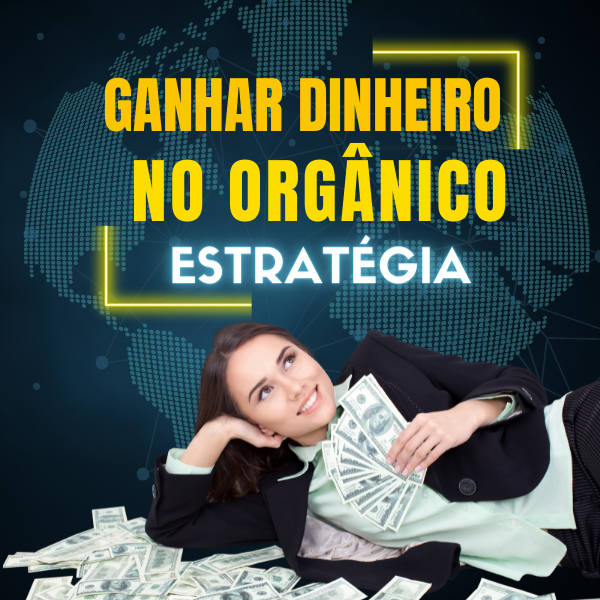 Imagem de capa para o Curso online Ganhar dinheiro no orgânico estratégia 
