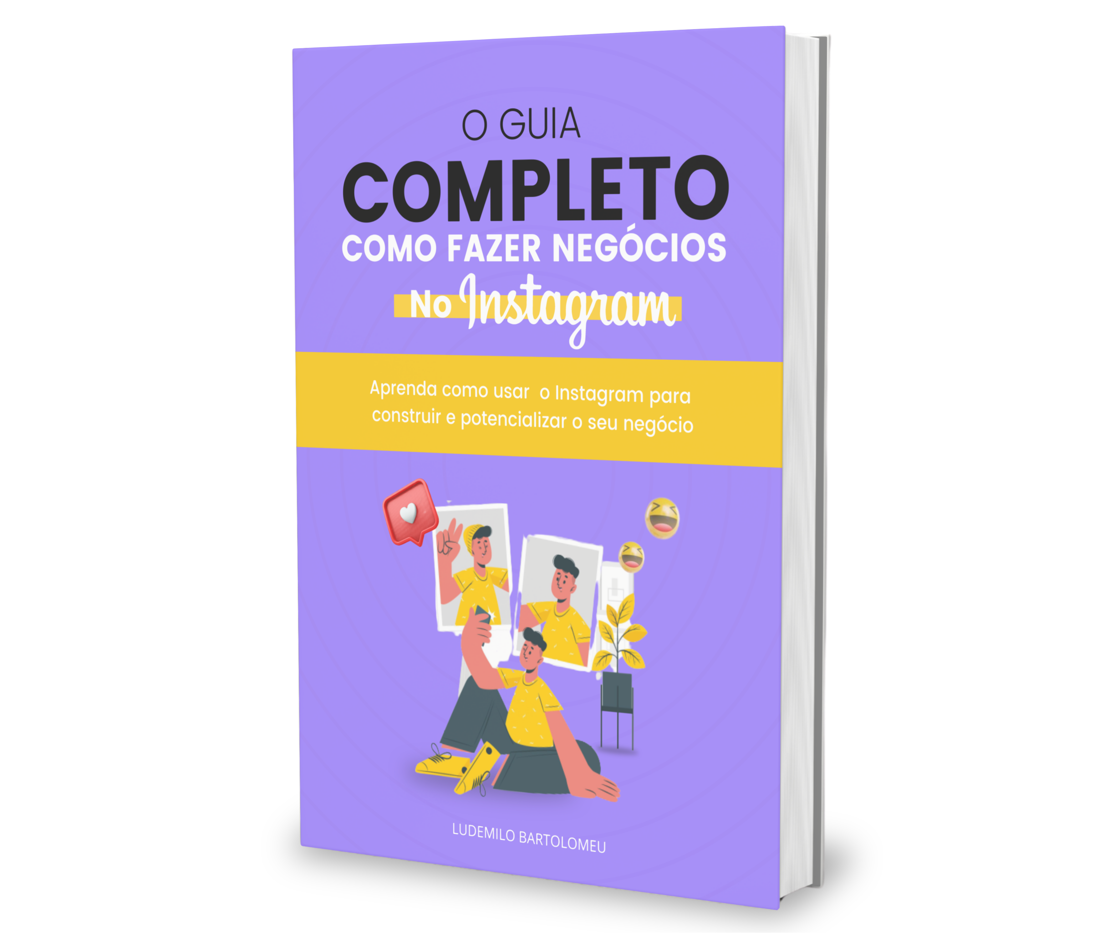 O GUIA COMPLETO - COMO FAZER NEGÓCIOS NO INSTAGRAM - Ev Ludemilo Ba...