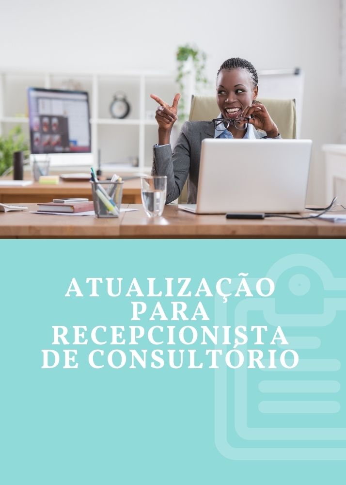 Curso de Atualização para Recepcionista de Consultório