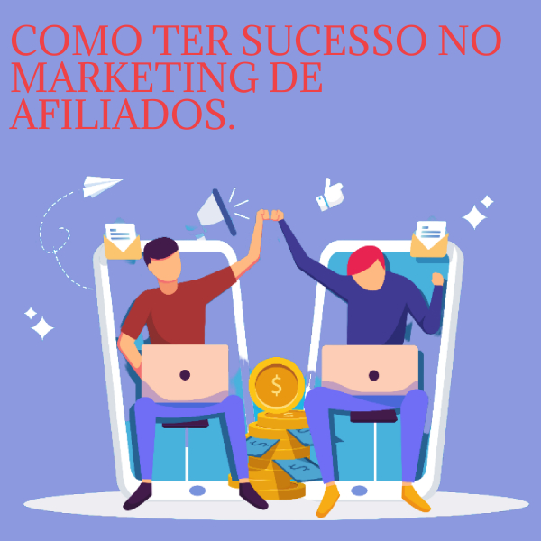 Como ter sucesso no marketing de afiliados - Bárbara Andreza Meirel...