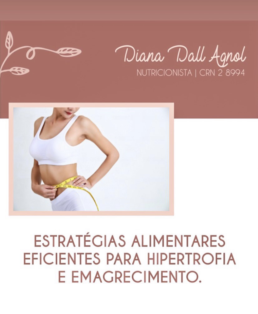Consultoria Em Emagrecimento E Hipertrofia Nutricionista Diana Dall 