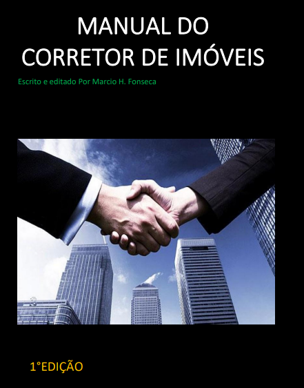 Manual do corretor de Imóveis - MARCIO HENRIQUE DA FONSECA | Hotmart