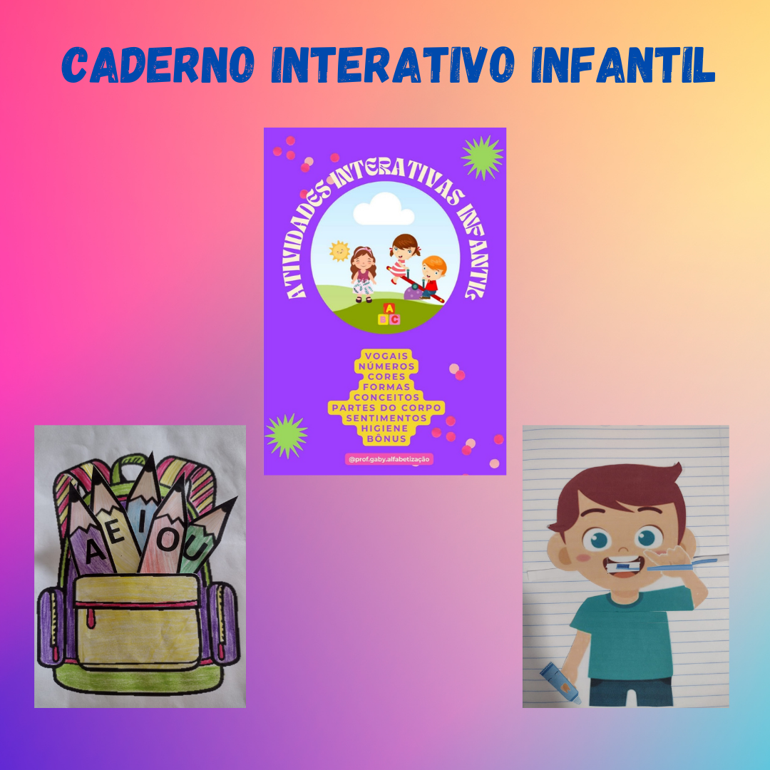 CADERNO INTERATIVO INFANTIL- ATIVIDADES INTERATIVAS - Gabriela Bran...