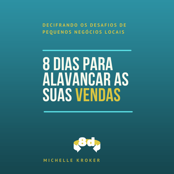 8 DIAS para alavancar as suas vendas - Michelle Kroker | Hotmart