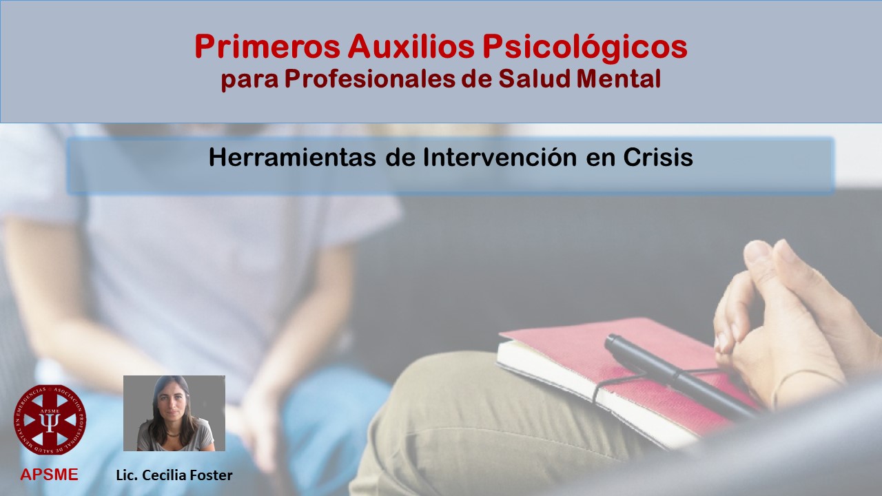 Curso de Intervención en Crisis y Primeros Auxilios Psicológicos pa...