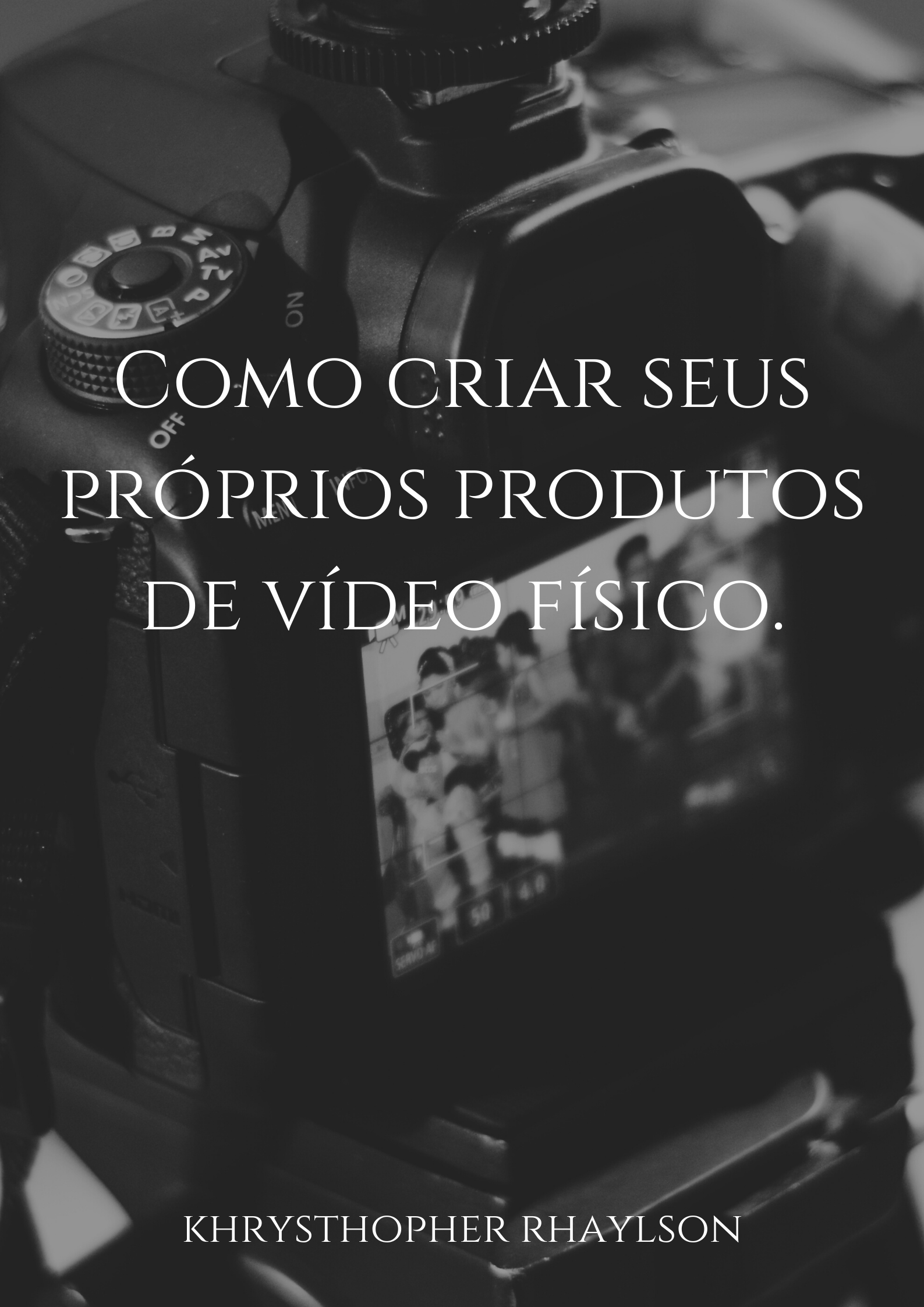 How to Create Your Own Physical Video Products Khrysthopher Rhaylson