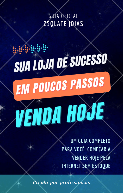 Venda sem estoque para todo Brasil (Guia da 25Qlate)