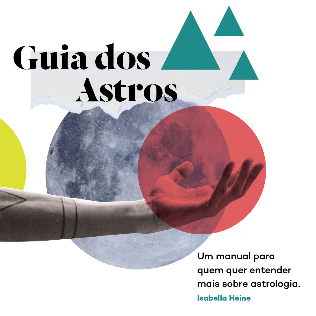 Guia dos astros - um manual de astrologia - Isabella Heine Reis | H...
