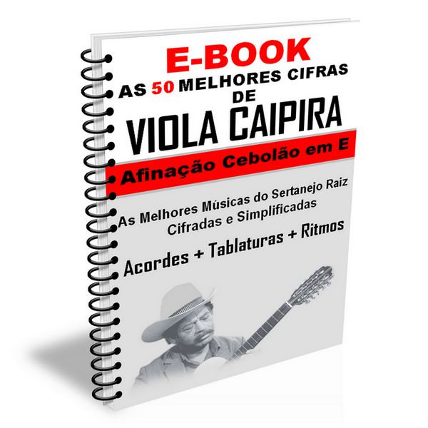 Imagem de capa para o Ebook As 50 Melhores Cifras de Viola Caipira + Tablaturas