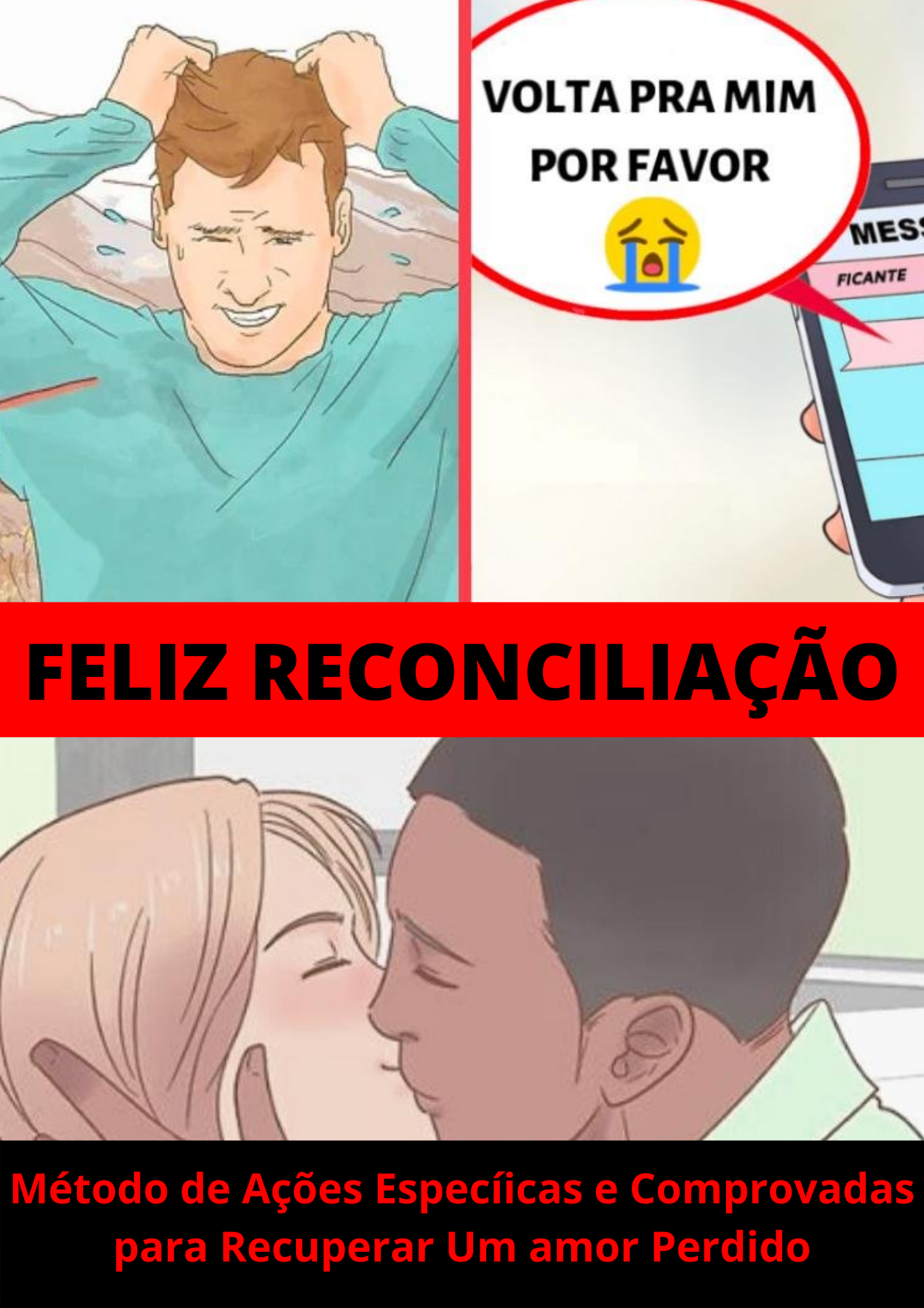 FELIZ RECONCILIAÇÃO - Como Reconquistar um Amor Perdido - Feliz Rec...