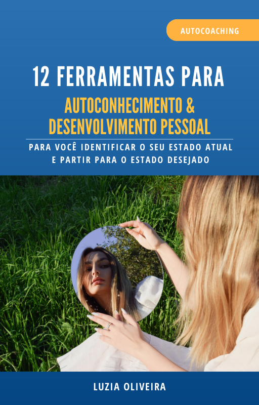 12 FERRAMENTAS PARA AUTOCONHECIMENTO E DESENVOLVIMENTO PESSOAL ...