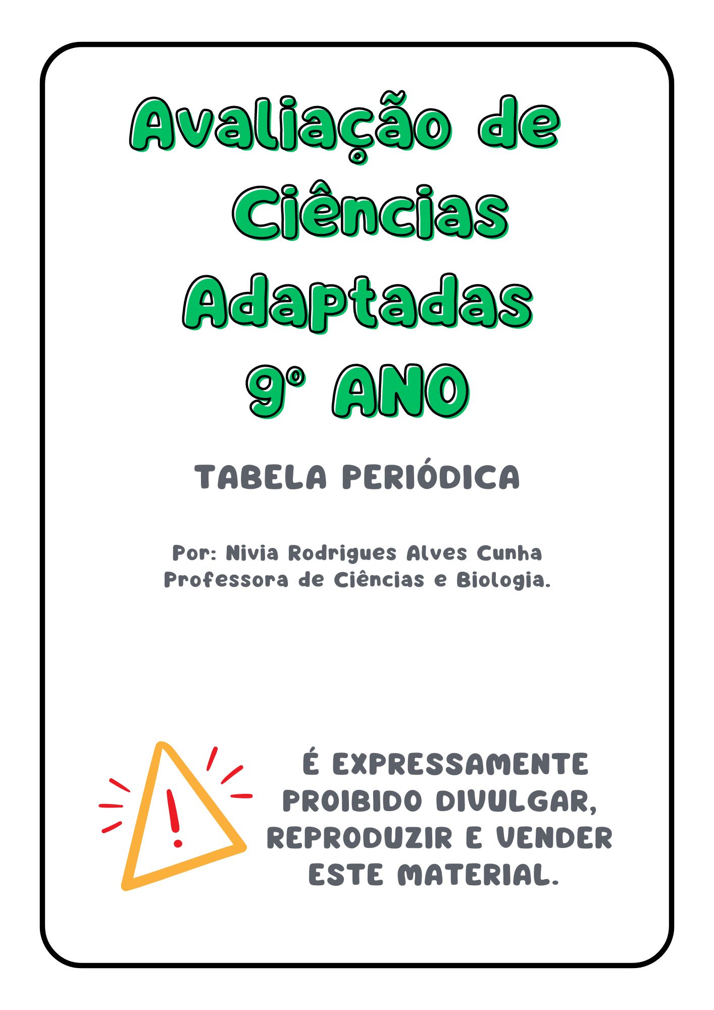 Avaliação de Ciências Adaptadas 9° ANO - TABELA PERIÓDICA - Nivia r...