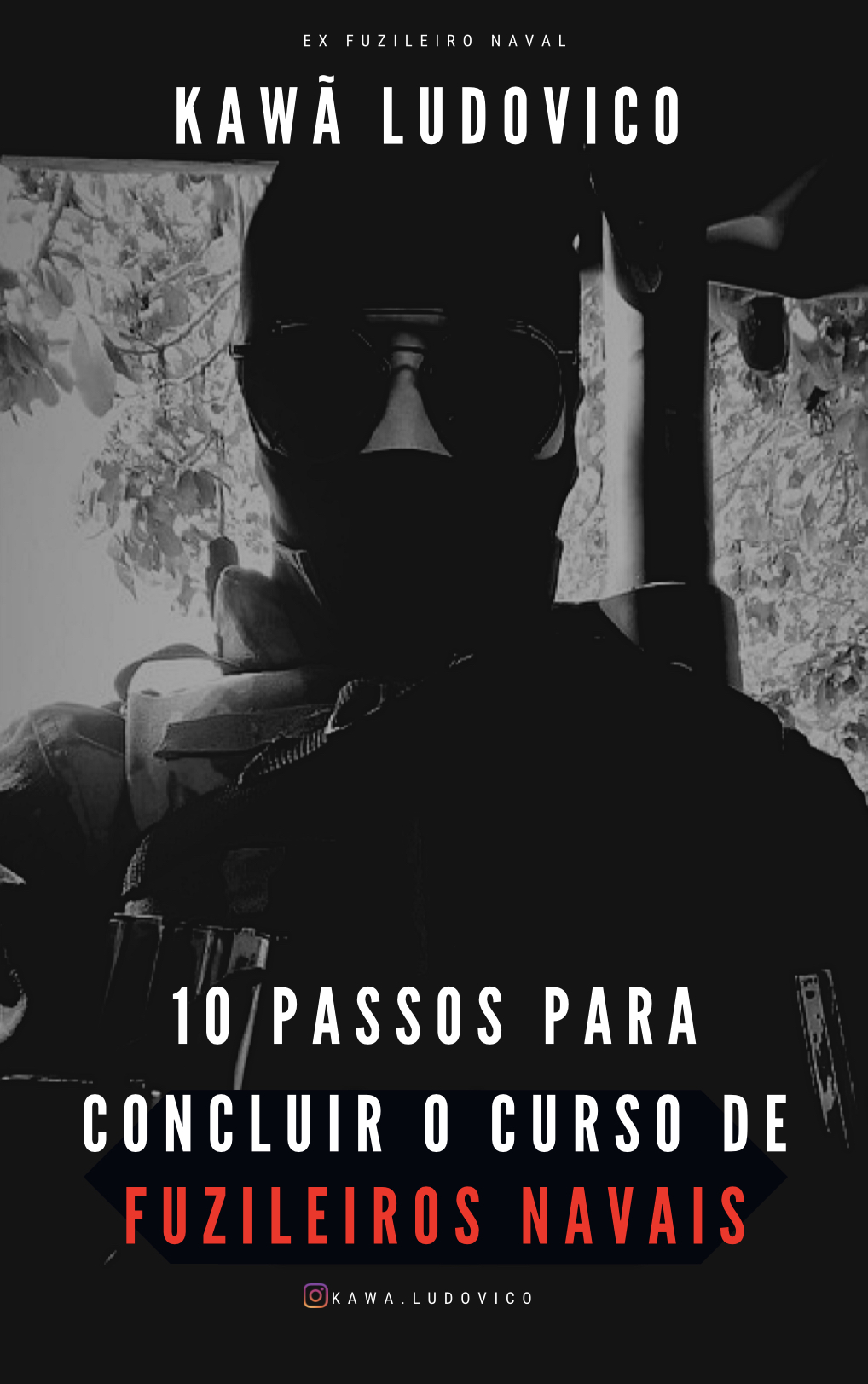 10 passos para concluir o curso de FUZILEIROS NAVAIS.