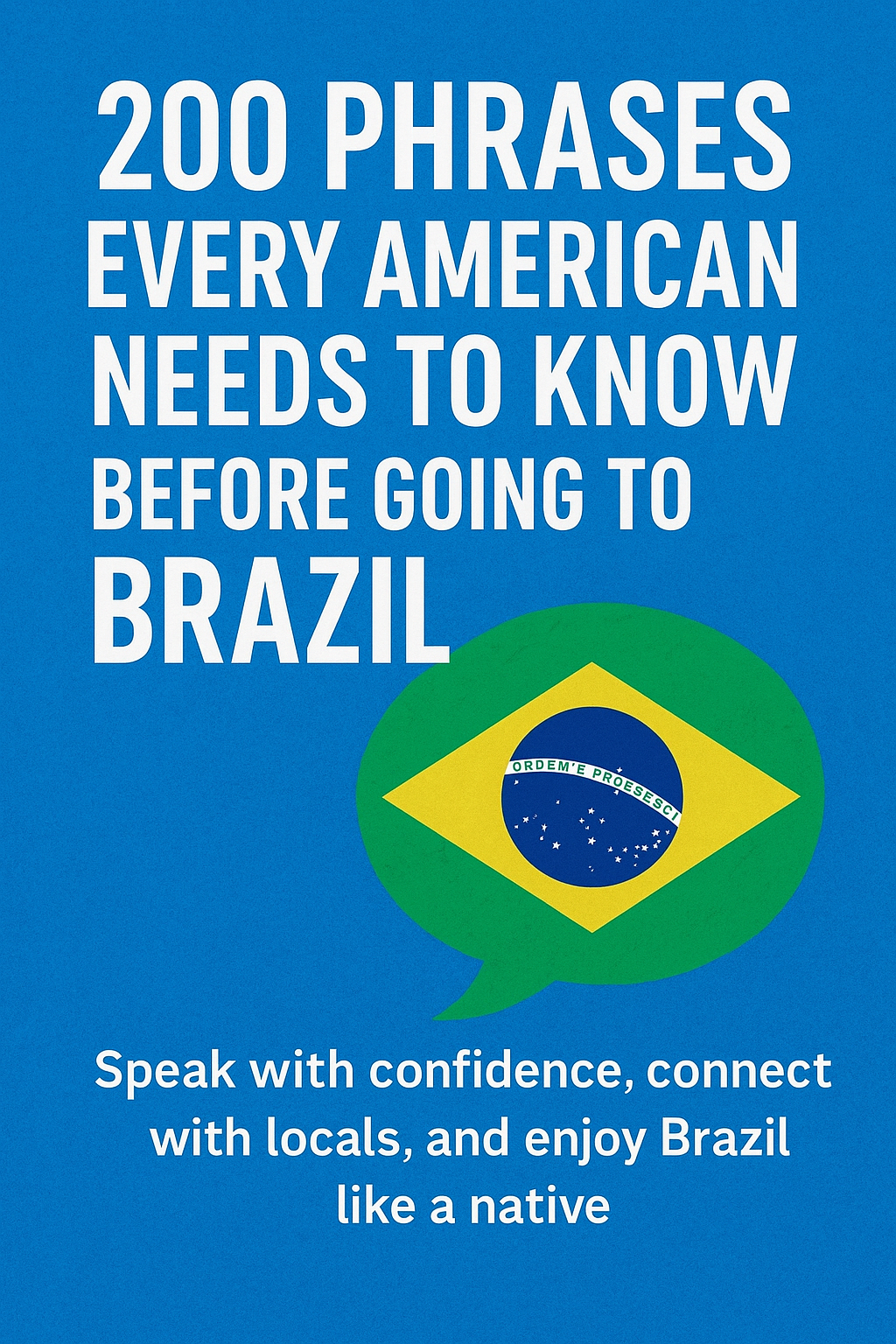 200 Phrases Every American Needs to Know Before Going to Brazil H...