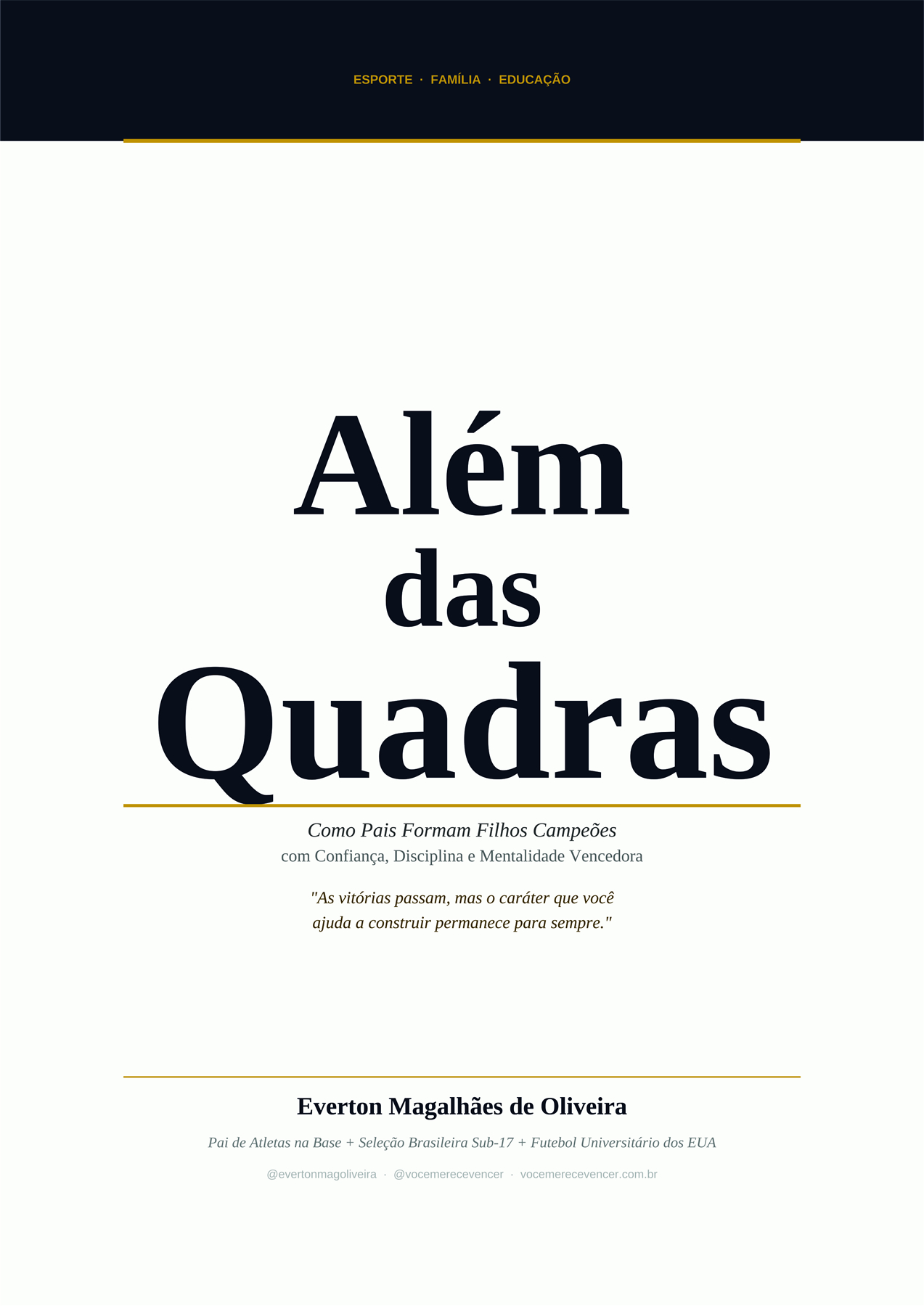 Além das Quadras - Como Pais Formam Filhos Campeões com Confiança, Disciplina e Mentalidade Vencedora