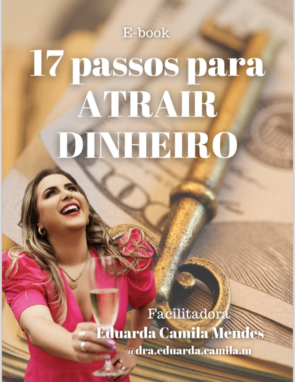 17 passos para atrair dinheiro - Eduarda | Hotmart