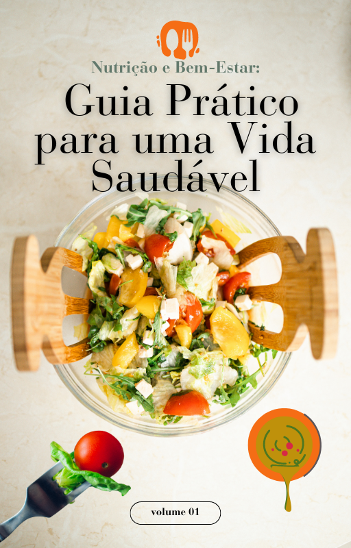 Nutrição e Bem-Estar: Guia Prático para uma Vida Saudável - Danyell...