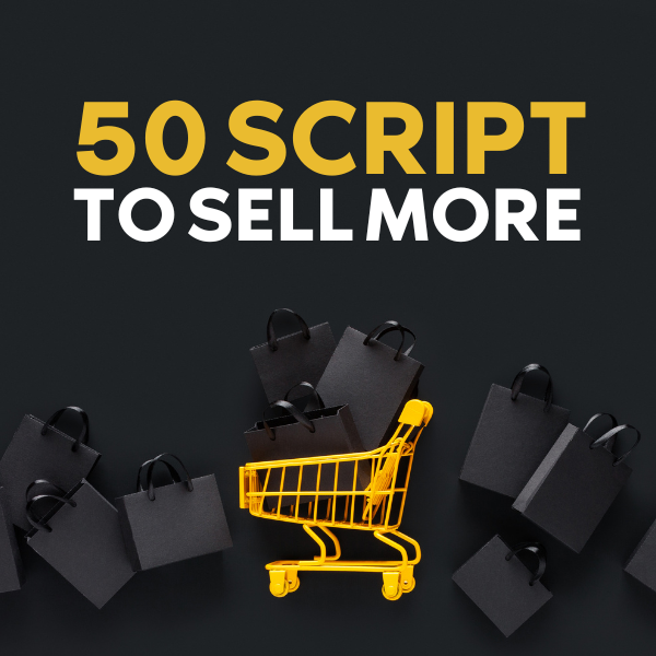 50 SCRIPT TO SELL MORE