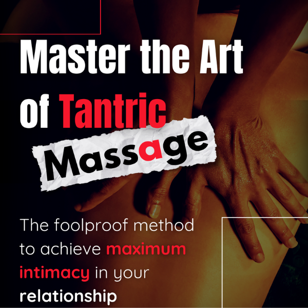 Master the Art of Tantric Massage