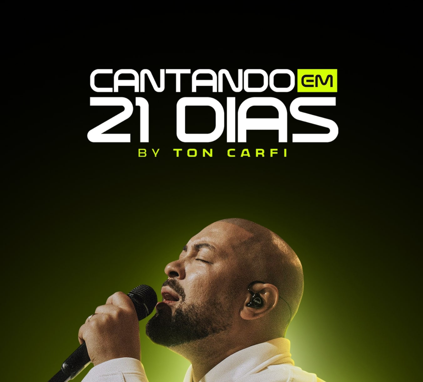 Cantando em 21 dias - By Ton Carfi