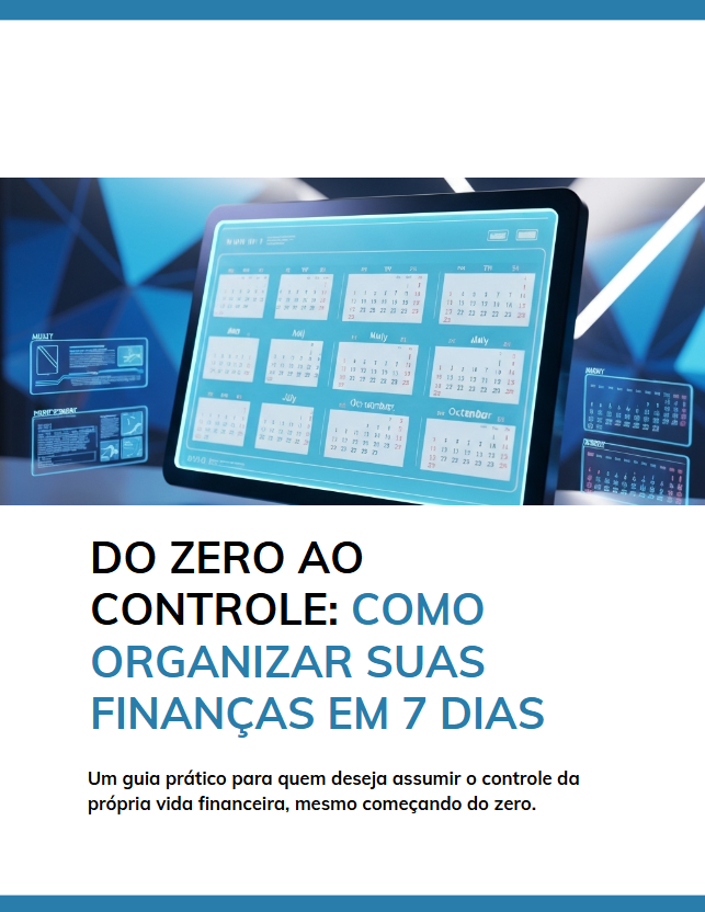DO ZERO AO CONTROLE: COMO ORGANIZAR SUAS FINANÇAS EM 7 DIAS - Matri...